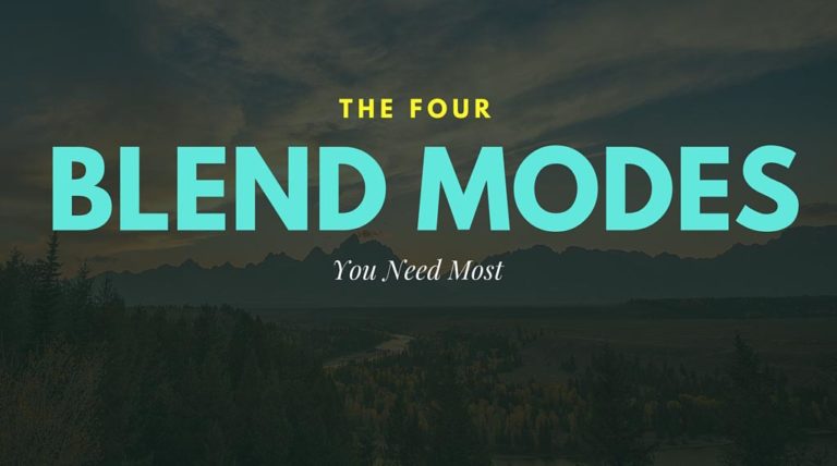 The 4 Blend Modes You Need Most