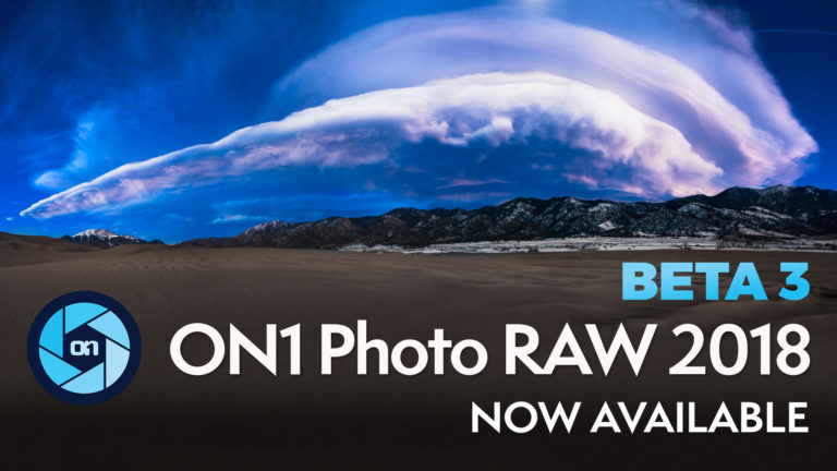 ON1 Photo RAW 2018 Beta 3 Available!